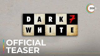 Dark 7 White | Official Teaser | A ZEE5 Original | Premieres November 24 On ZEE5