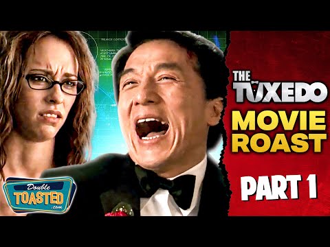 THE TUXEDO - Movie Roast (Part 1)