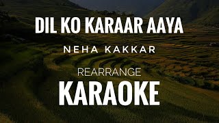Dil Ko Karaar Aaya Reprise  Neha Kakkar  Dil Ko Ka