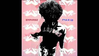 Emphasiz - Fuck It Up (Prod. By Rudi Reapa, Shmack Beats & Emphasiz)