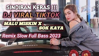 Download lagu DJ MALU MISKIN X SOK KAYA | REMIX VIRAL TIKTOK 2023 mp3 Download lagu DJ MALU MISKIN X SOK KAYA | REMIX VIRAL TIKTOK 2023 mp3