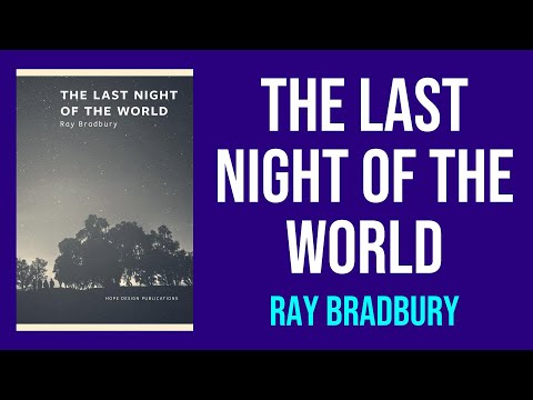 The Last Night of the World by Ray Bradbury - Summary and Analysis
