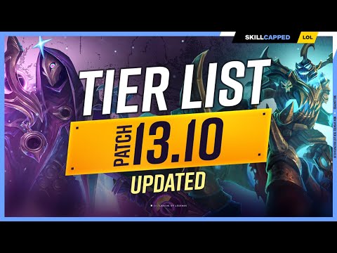 NEW UPDATED TIER LIST for PATCH 13.10 - League of Legends