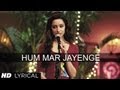 "Hum Mar Jayenge" Aashiqui 2 Full Song With ...