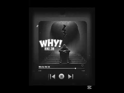 Rike_-_WHY?(Official music audio)
