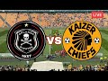 Orlando Pirates Vs Kaizer Chiefs livematch Lineups
