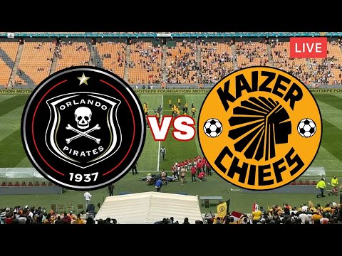 Orlando Pirates Vs Kaizer Chiefs livematch Lineups