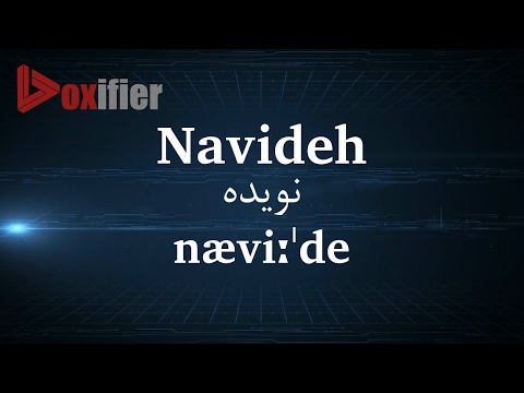 How to Pronunce Navideh (نویده) in Persian (Farsi) - Voxifier.com