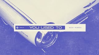 Nicky Romero - You Used To (Extended Mix)