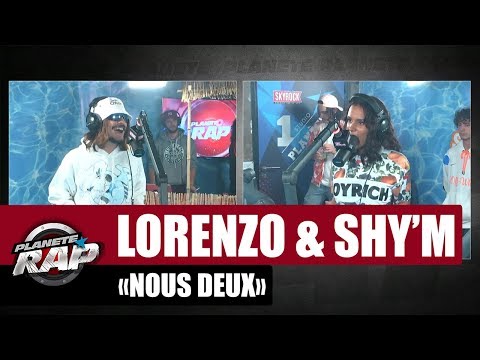 Lorenzo "Nous deux" ft Shy'm #PlanèteRap