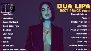 Dua Lipa Best Songs Playlist 2023 - Dua Lipa Greatest Hits Full Album 2023 -  Top Songs 2023