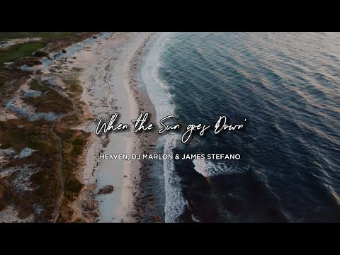 HeΛven, DJ Marlon, James Stefano - When the Sun goes Down [Official Lyrics Video]