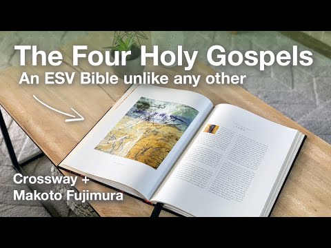 My Favorite Bible: The Four Holy Gospels from Crossway and Artist Makoto Fujimura