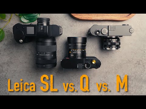 Leica Q vs. M vs. SL: which is the best Leica for you?