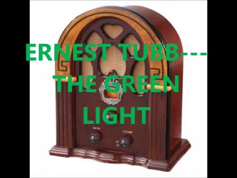 Green Light - Ernest Tubb