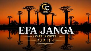 PARISH - EFA JANGA ( COVER CAPELA )