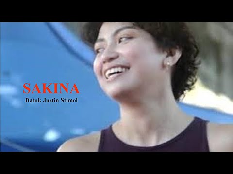 SAKINA - Datuk Justin Stimol