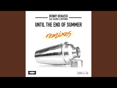 Until The End Of Summer (Rivaz & Botteghi Remix)