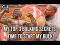 My TOP 3 Bulking Secrets, TIME to start my bulk!