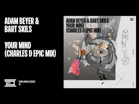Adam Beyer & Bart Skils - Your Mind (Charles D Epic Mix) | Drumcode