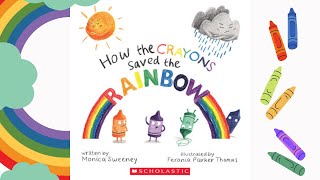 How the Crayons Saved the Rainbow Read Aloud