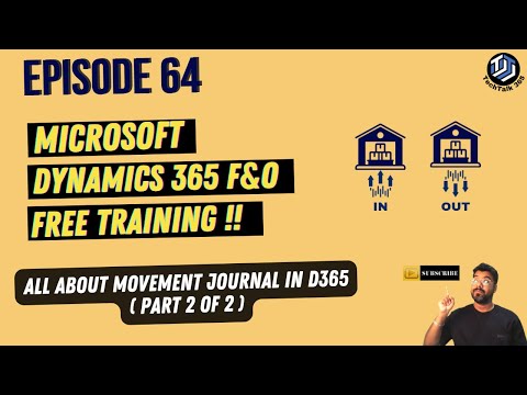 EPISODE 64 | All about inventory movement journal  in Microsoft Dynamics 365 (Part 2 of 2)