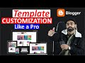 Blogger Theme Customization || Blog Customization Like A Pro - Blog Course Part #9