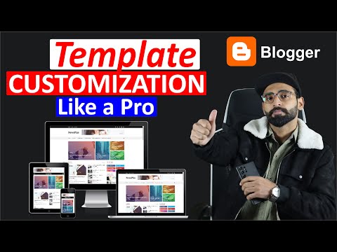 Blogger Theme Customization || Blog Customization Like A Pro - Blog Course Part #9