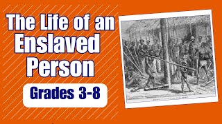 The Life of An Enslaved Person - America&#39;s Journey Through Slavery on the Learning Videos Channel