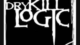 Dry Kill Logic-My Dying Heart