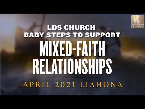 Mormon Stories 1411: LDS Church Takes Baby Steps to Support Mixed-Faith Relationships