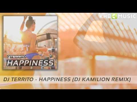 DJ Territo - Happiness (DJ Kamilion Remix) Preview