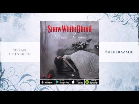 Snow White Blood - Sheherazade (Official Audio)