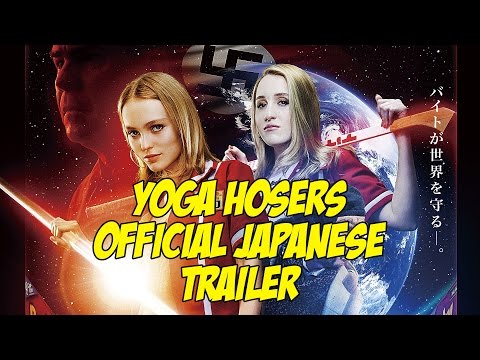 Yoga Hosers Official Japanese Trailer