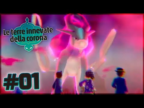 Pokémon Spada - Le Terre Innevate della Corona ITA | #01 - Avventure Dynamax