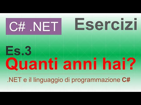 C# - Es.3 Quanti anni hai? (Struct DateTime) ITA