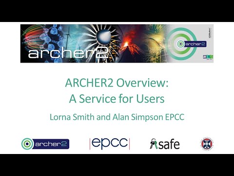 ARCHER2 Virtual Tutorial: ARCHER2 Overview - A Service for Users