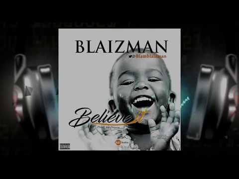 Blaizman - Believe it [ Lyrics video ]