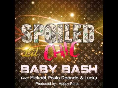 Baby Bash feat. Mickaël, Paula Deanda & Lucky - "Spoiled Lil Chick" OFFICIAL
