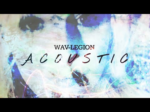Wav-Legion Acoustic [Full Album]