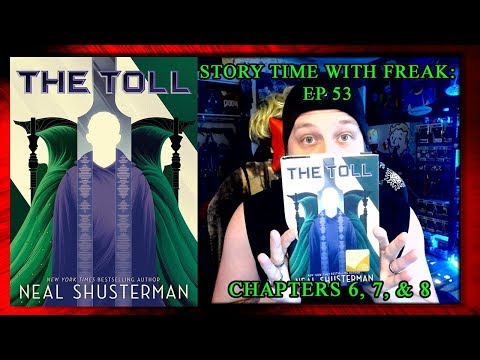 THE TOLL - CHAPTERS 6, 7, & 8 | Story Time With Freak EP 53