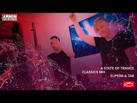 A State Of Trance Classics - Mix 006: Super8 & Tab
