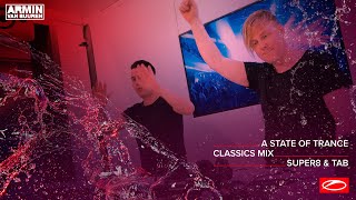 A State Of Trance Classics - Mix 006: Super8 &amp; Tab