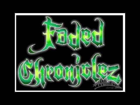 Faded Chroniclez - Good Feelin