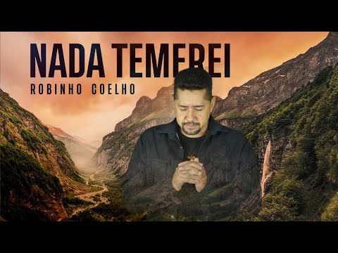 Nada Temerei - Robinho Coelho