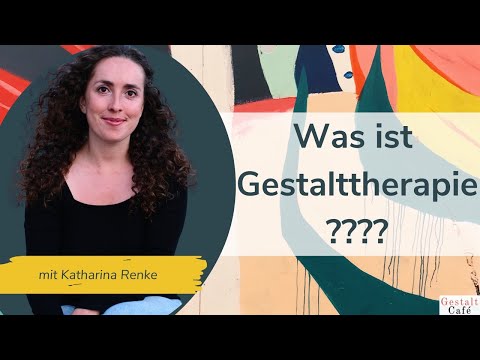 #7 Was ist Gestalttherapie? (einfach erklärt)
