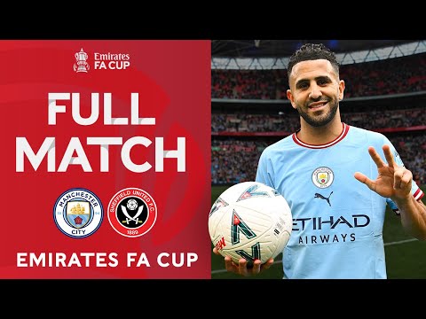 FULL MATCH | Manchester City 3-0 Sheffield United | Semi-Final | Emirates FA Cup 22-23