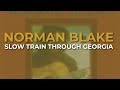 Norman Blake - Slow Train Through Georgia (Official Audio)