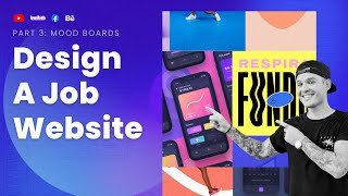 Mood boards | Design a Job Site Part 3