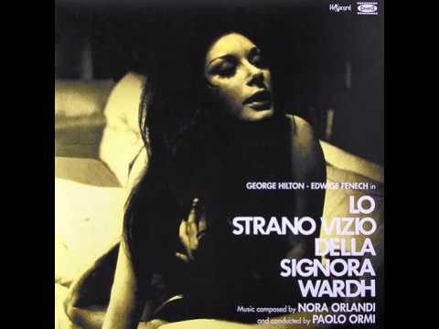 Nora Orlandi - Lo strano vizio della signora Wardh (main version) 1970